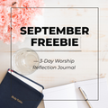 September 2025 — 3-Day Worship Reflection Journal
