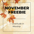 November 2025 — Gratitude Reflection Worksheet
