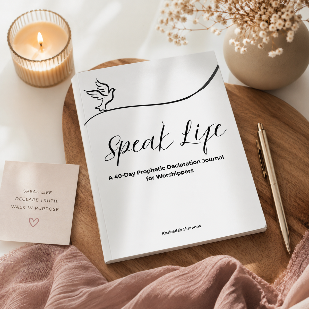Speak Life: A 40-Day Prophetic Declaration Journal for Worshippers